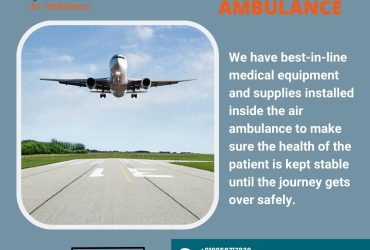 Get Top-Level Vedanta Air Ambulance Service in Gorakhpur with Capable Medical Team